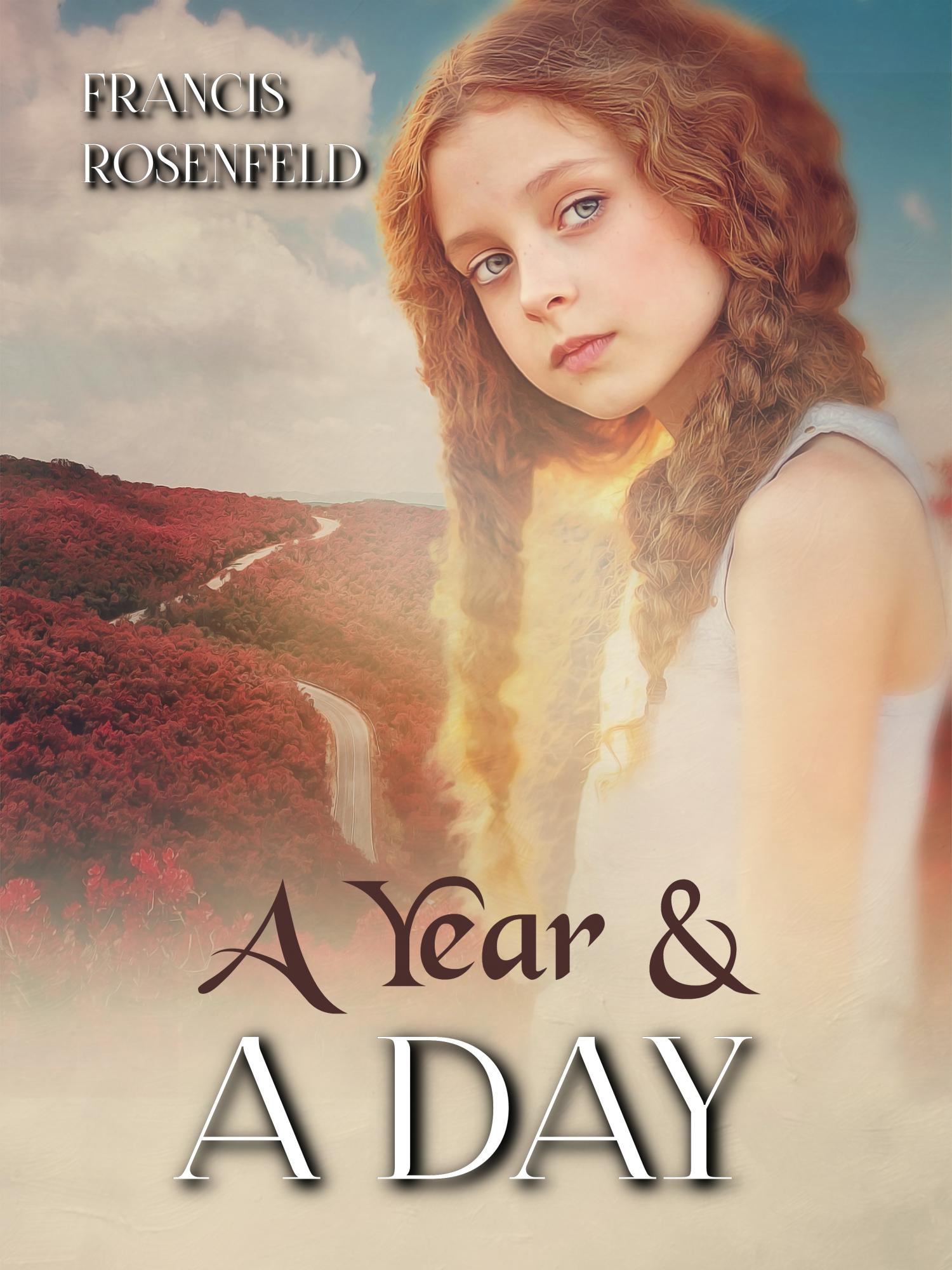 A Year and A Day by Francis Rosenfeld