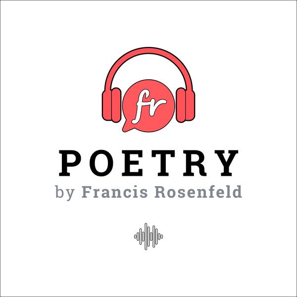 POETRY by Francis Rosenfeld